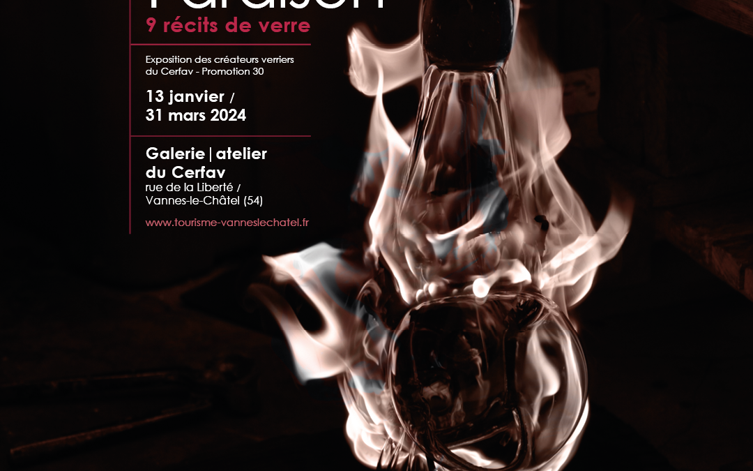 [Exposition] “Paraison, 9 récits de verre” par la promotion 30 des créateurs verriers à la galerie|atelier du Cerfav